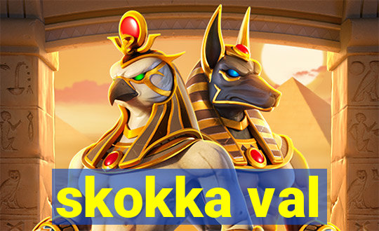 skokka val
